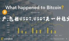 在TP钱包中，USDT的代币名称通常是“Tether USDT”。